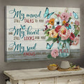 My Mind Still Talks To You And My Heart Still Looks For You But My Soul Know You Are At Peace Poster and Canvas