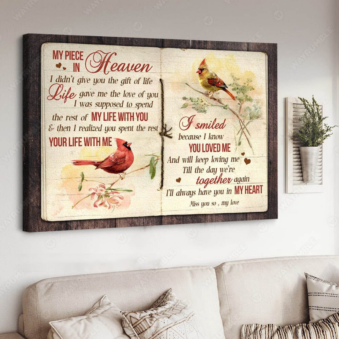 My Piece In Heaven I Didn’t Give You The Gift Of Life Life Gave Me The Love Of You I Was Supposed To Spend The Rest Of My Life With You Poster and Canvas