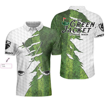 Custom My Green Jacket Is In The Wash Golf Custom Polo Shirt, Personalized American Flag Golf Shirt For Men