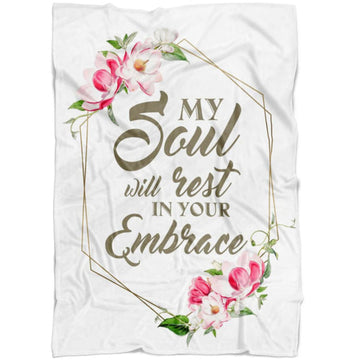 FUNSTUFFPRINT My Soul Will Rest In Your Embrace Fleece Blanket - Christian Blanket - Bible Verse Blanket