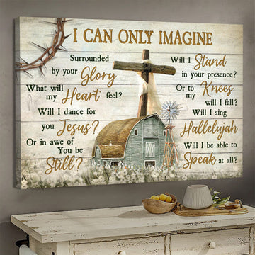 Old Barn Painting Wooden Cross Flower Field I Can Only Imagine Canvas Wall Art - Christian Poster - Religious Wall Decor