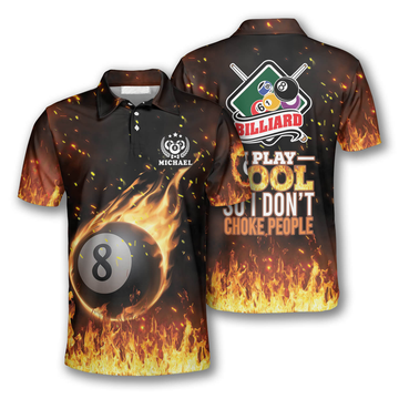 Custom I Play Pool So I Don't Choke People Custom Billiard Polo Shirts for Men, Ball Fire Billiard Shirt