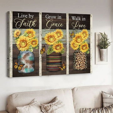 Poster Decor, Butterfly Flower, Live By Faith Grow In Grace Walk In Love Poster and Canvas
