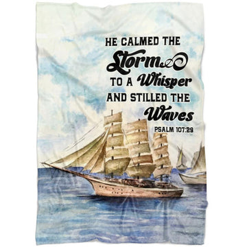 FUNSTUFFPRINT Psalm 10729 He Calmed The Storm To A Whisper And Stilled The Waves Fleece Blanket - Christian Blanket - Bible Verse Blanket