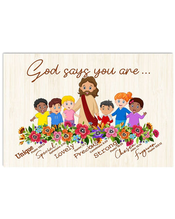 God Says You Are Unique Special Lovely Precious Strong Chosen Forgiven God And Children Colorful Flowers