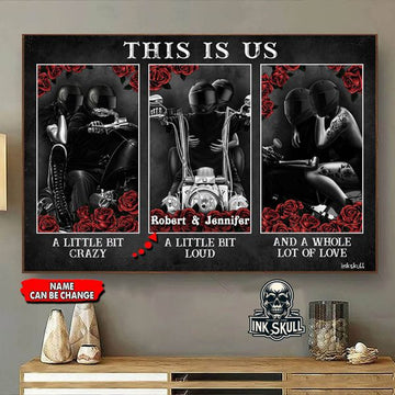 Custom This Is Us A Little Bit Of Crazy And Whole Lot Of Love Biker Couple Valentine Customized Personalized Name/Number Poster and Canvas