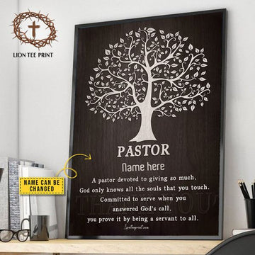 Custom A Pastor Devoted To Giving So Much God Only Knows All The Souls That You Touch Flower Tree Customized Personalized Name/Number Poster and Canvas