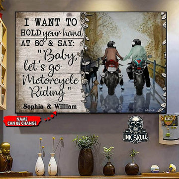 Custom I Want To Hold Your Hand At 80 And Say Baby Let’s Go Motorcycle Riding Biker Couple Valentine Customized Personalized Name/Number Poster and Canvas