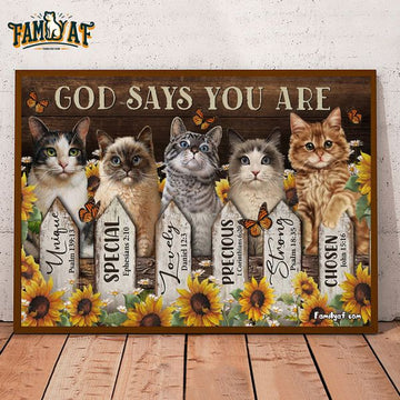 God Says You Are Unique Special Lovely Precious Strong Chosen Cute Cats Sunflower Poster and Canvas