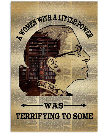 RBG Poster, Library Poster, A Women With A Little Power, Was Terrifying To Some Poster and Canvas