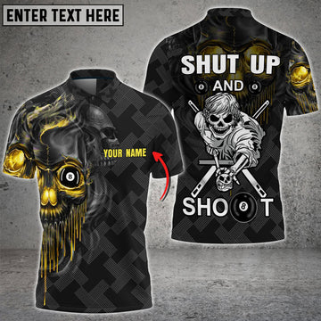 Custom Pool Shut Up And Shoot Personalized Men Polo Shirt Billards Shirt