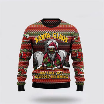 FUNSTUFFPRINT Santa Claus Sweater, Santa Claus Zombie Because You Stopped Believing Ugly Christmas Sweater, Santa Claus Outfit History Ugly Sweater