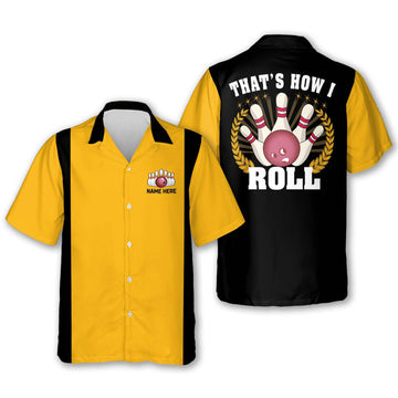 Custom That's How I Roll Hawaiian Bowling Shirt for Men, Custom name bowling player shirt