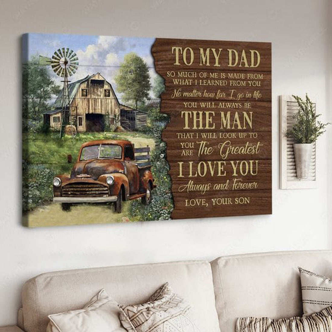 To My Dad, So Much Of Me Is Made From What I Learn From You No Matter How Far I Go In Life Poster and Canvas