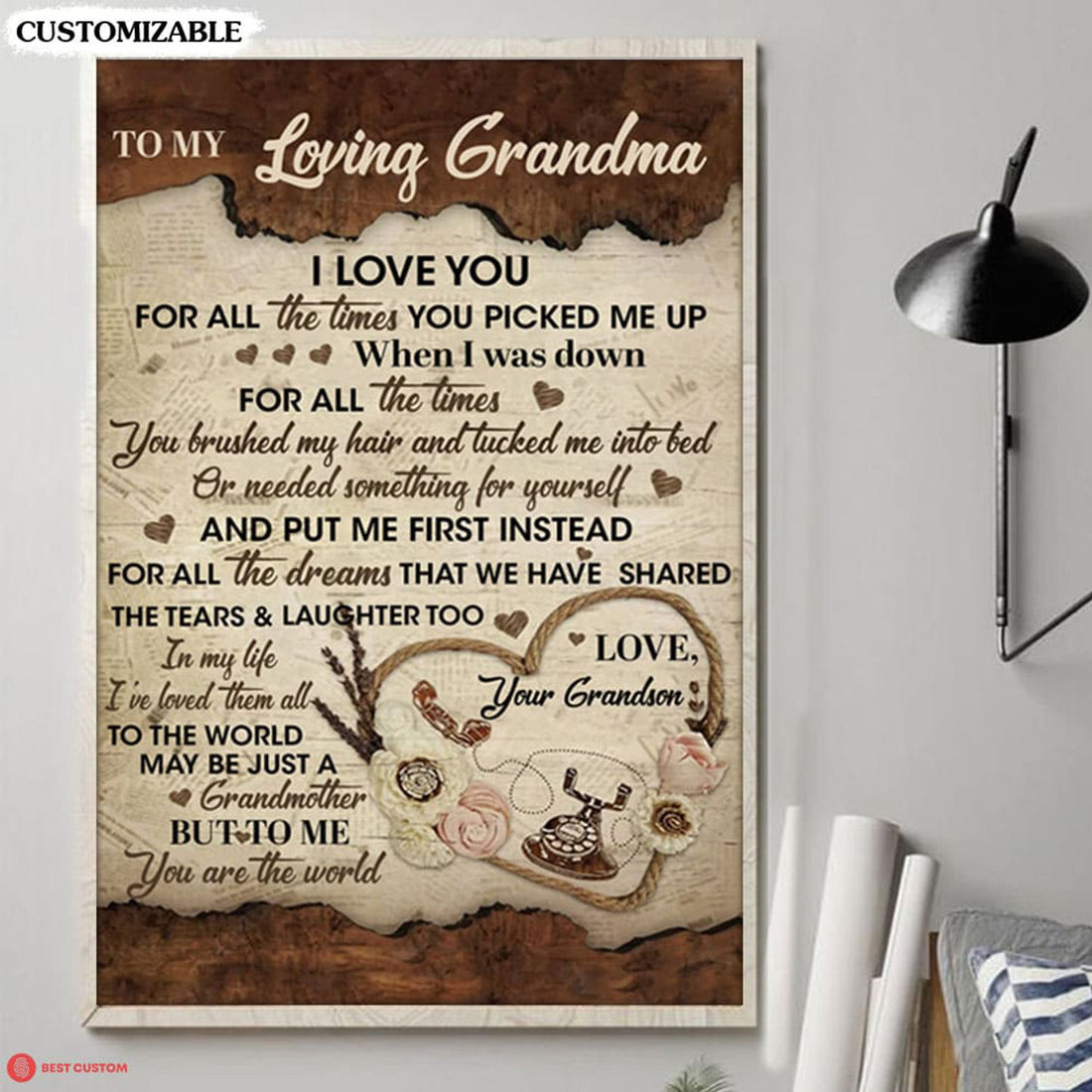 To My Loving Grandma I Love You For All The Time You Picked Me Up When I Was Down For All The Time Poster and Canvas
