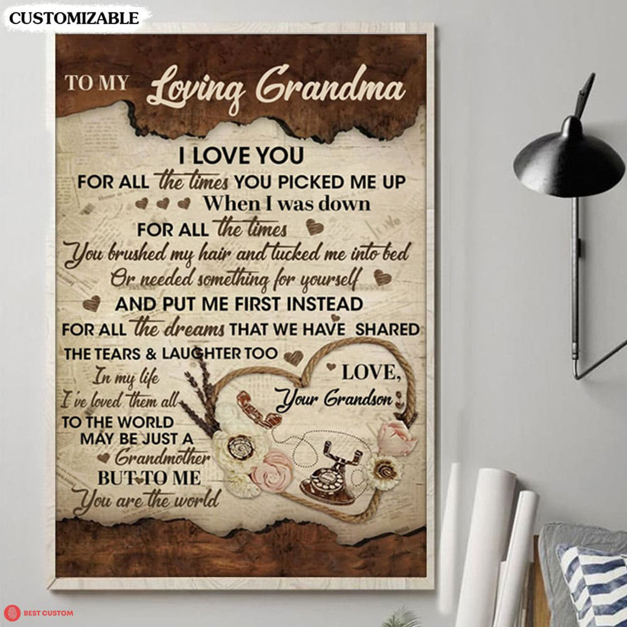 To My Loving Grandma I Love You For All The Time You Picked Me Up When I Was Down For All The Time Poster and Canvas