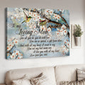 To My Loving Mom, For All You Do You Do With Love You Are So Special A Gift From Above Poster and Canvas