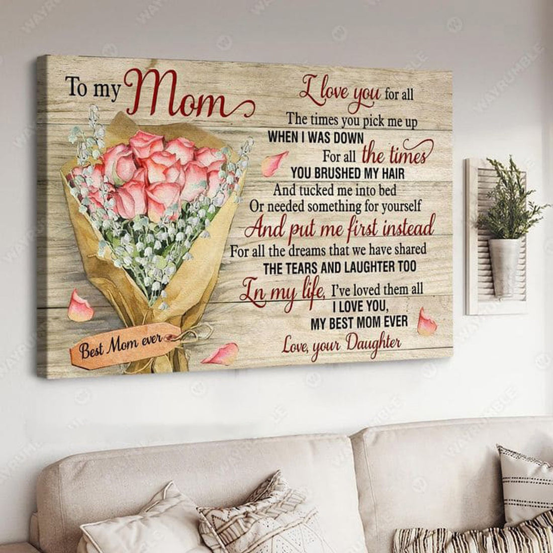 To My Mom, Mother Day, I Love You For All Times You Pick Me Up When I Was Down For All The Times Poster and Canvas
