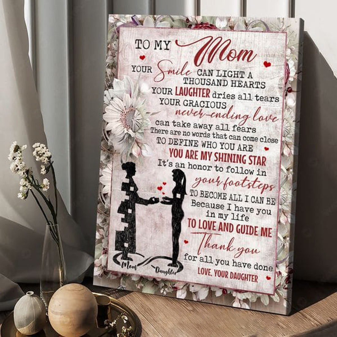 To My Mom, Your Smile Can Light A Thousand Hearts Your Laughter Dries All Tears, Mother’s Day Poster and Canvas