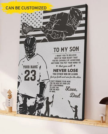 Custom To My Son, I Want You To Believe Deep In Your Heart Poster and Canvas