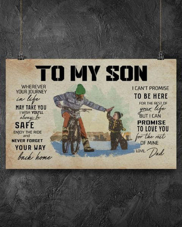 To My Son, Wherever Your Journey In Life May Take You I Wish You’ll Always Be Safe Enjoy The Ride Poster and Canvas
