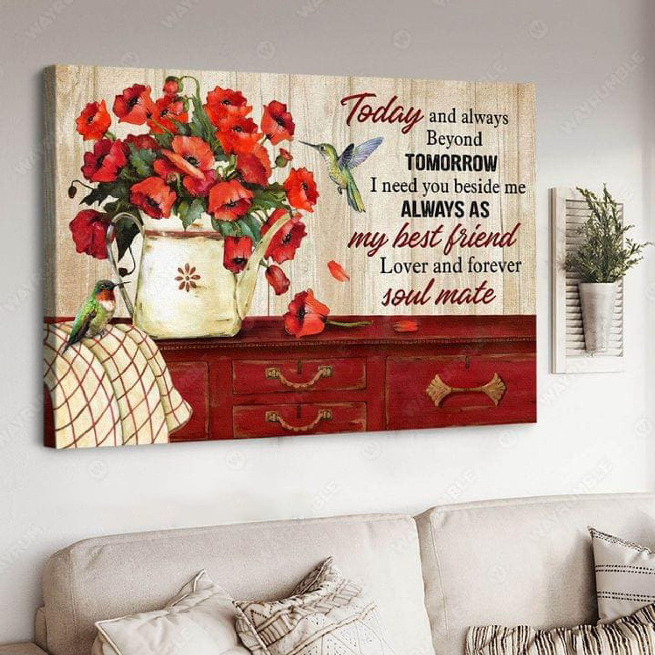 Today And Always Beyond Tomorrow, I Need You Beside Me, Always As My Best Friend, Lover And Forever Soul Mate Poster and Canvas