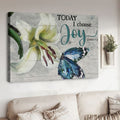 Today I Choose Joy, Butterfly Flower Poster and Canvas