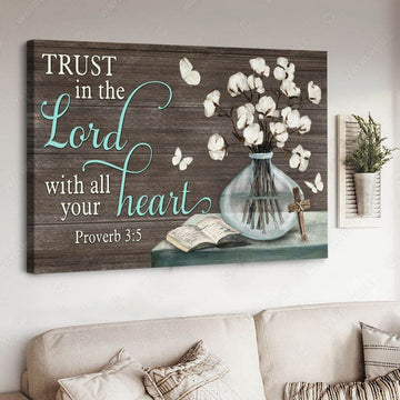 Trust In The Lord With All Your Heart, Poster Decor, God Cross Poster and Canvas