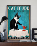 Tuxedo Cat, Cat And Coffee, Catitude Coffee Co. Serve Yourself Poster and Canvas