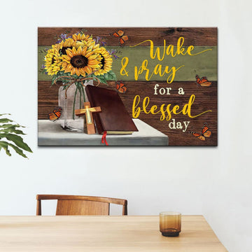 Wake And Pray For A Blessed Day Canvas Wall Art - Christian Canvas - Faith Canvas