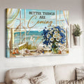 Window Poster, Better Things Are Coming, Flower Butterfly, Beach Scenery Poster and Canvas