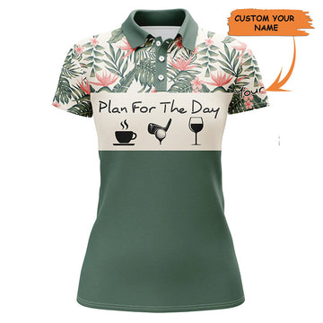 Custom Womens Golf Polo Shirt Plan For The Day Coffee Golf Wine Custom Name Tropical Green Leaves Golf Shirt