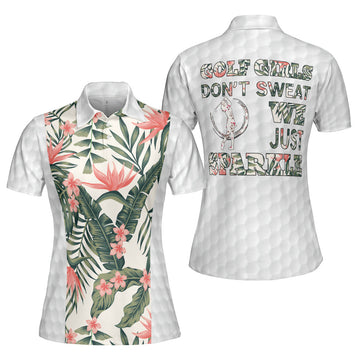 Golf Girls Don't Sweat We Just Sparkle Short Sleeve Women Polo Shirt