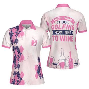 Golfing From Nine To Wine Short Sleeve Women Polo Shirt, White And Red Golf Polo Shirt, Golf Shirt For Wine Lovers