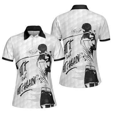 Hit It Find It Hit It Again Short Sleeve Woman Polo Shirt, Black And White Golf Shirt For Ladies, Cool Female Golf Gift