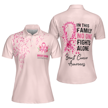 In This Family No One Fight Alone Breast Cancer Awareness Short Sleeve Women Polo Shirt