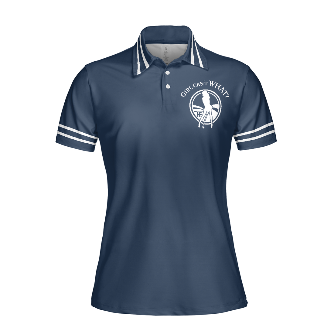 Custom Golf Shirt Short Sleeve Women Polo Shirt, Girl Can't WHAT Shirt For Ladies, Gift For Golfers