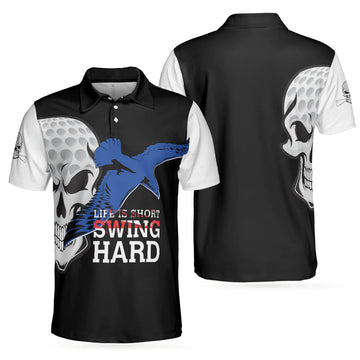 Life is Short Swing Hard Skull Albatross Polo Shirt, Golf Shirt For Men, Cool Gift For Golfers