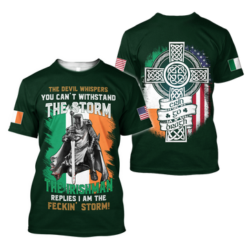 FUNSTUFFPRINT The Devil Whispers You Can't Withstand The Storm The Irish Man Replies I Am The Feckin' Storm Patrick's Day Shirt 3D T-shirt