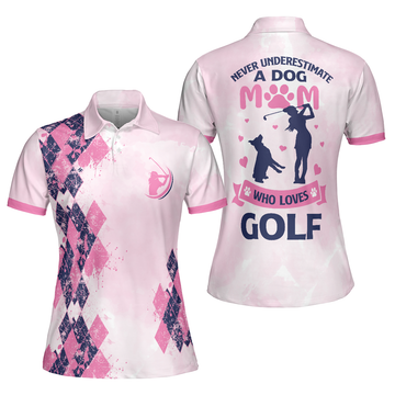 Never Underestimate A Dog Mom Golf Girl Short Sleeve Women Polo Shirt, Pink Argyle Pattern Golf Shirt, Golf Gift For Dog Lovers