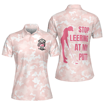 Stop Leering At My Putt Short Sleeve Women Polo Shirt