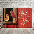 God Gave Me You - Cardinal Bird - Jesus Pictures - Christian Canvas Prints - Faith Canvas - Bible Verse Canvas 