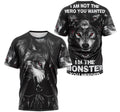 FUNSTUFFPRINT Personalized T-Shirt, Hoodie - Wolf I'm Not The Hero You Wanted I'm Monster You Needed 3D T-shirt