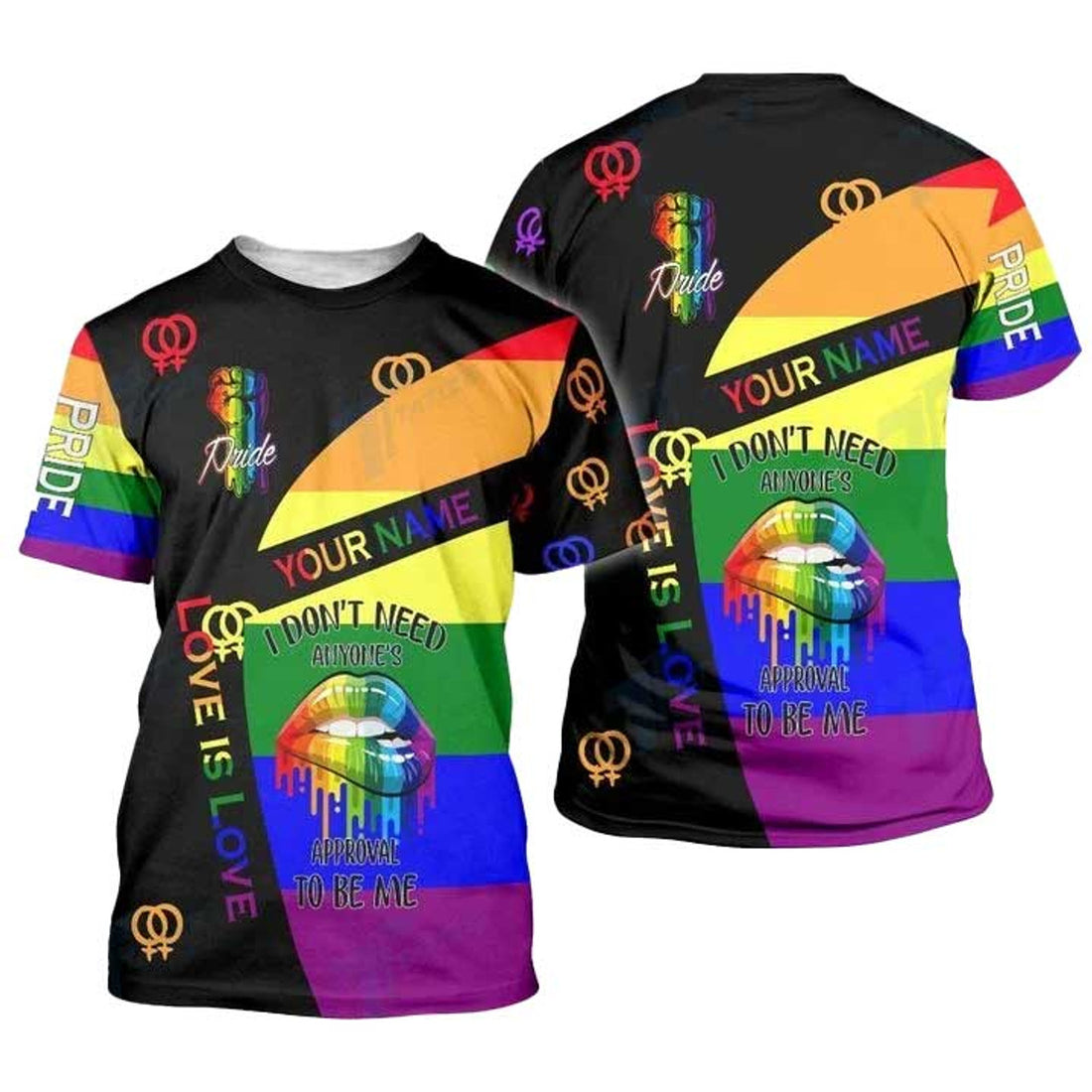 Custom LGBTQ Love Is Love, I Don't Need Anyone's Aprroval To Be Me 3D All Over Printed Shirt