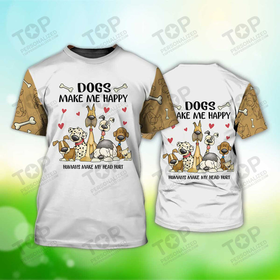 Dogs Make Me Happy T-Shirt, Dog T-Shirt For