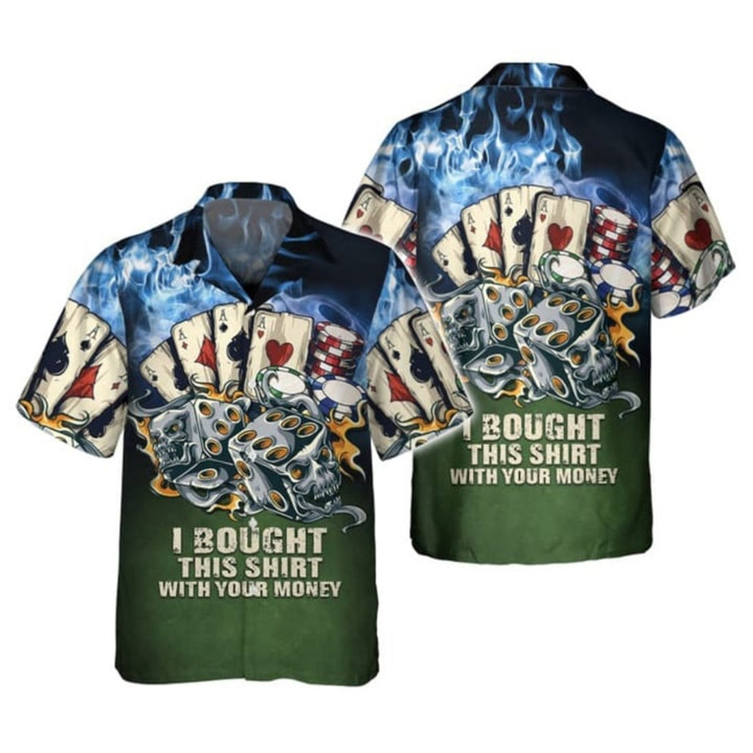 Poker I Bought This Shirt With Your Money 3d Hawaiian Shirt, Casino Hawaiian Shirt, Beach Party 2023 Shirt
