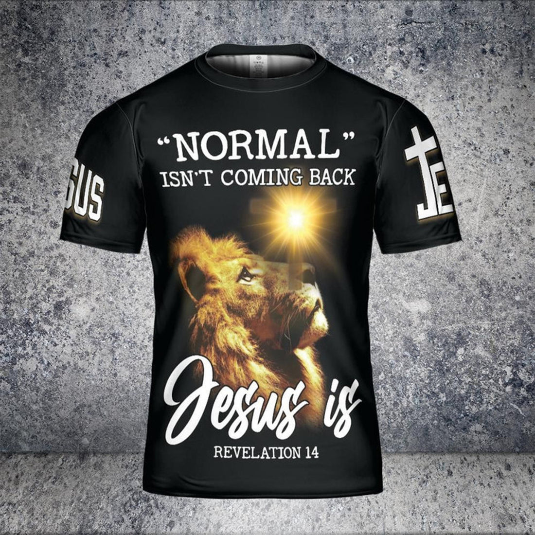 Lion Normal Isn't Coming Back Jesus Is 3D T-Shirt Christian Shirts For Men & Women