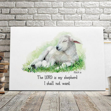 The Lord Is My Shepherd I Shall Not Want - Christian Canvas Prints - Faith Canvas - Bible Verse Canvas 