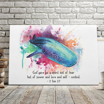 God Gave Us A Spirit Not Of Fear - 2 Tim 1:7 - Christian Canvas Prints - Faith Canvas - Bible Verse Canvas 