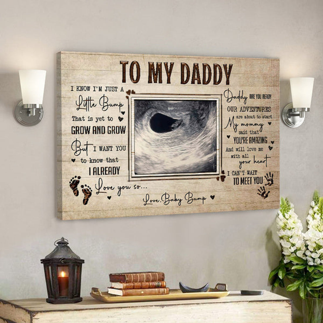 To My Daddy - You're Amazing And Will Love Me - Father's Day Canvas Art - Best Gift For Dad 